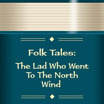 Lad Who Went To The North Wind, The