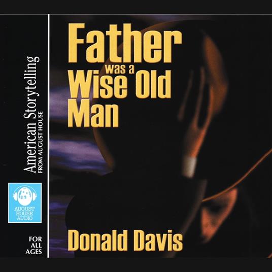 Father was a Wise Old Man
