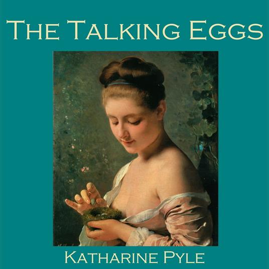 Talking Eggs, The
