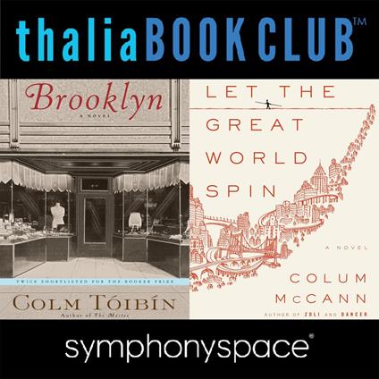 Colum McCann's Let the Great World Spin and Colm Toibin's Brooklyn