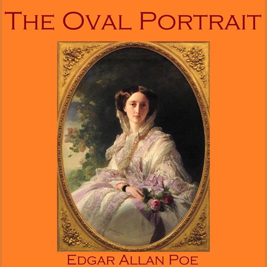 Oval Portrait, The