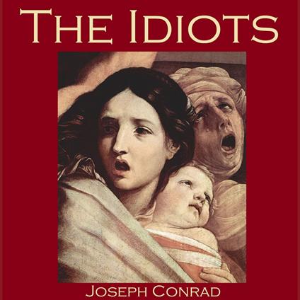 Idiots, The