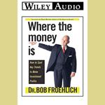 Where the Money Is