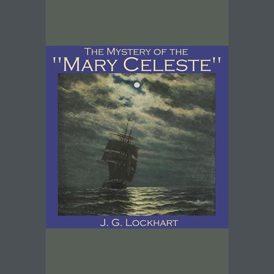 Mystery of the "Mary Celeste", The