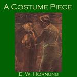 Costume Piece, A