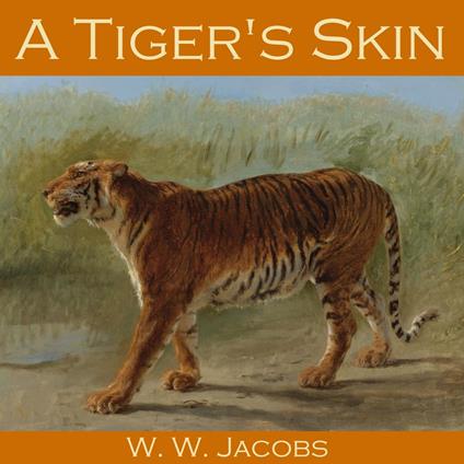 Tiger's Skin, A