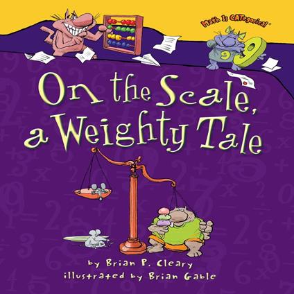 On the Scale, a Weighty Tale