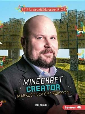 Markus Notch Persson: Minecraft Creator - Anastasia Suen - cover