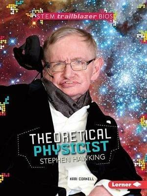 Stephen Hawking: Theoretical Physicist - Anastasia Suen - cover