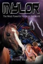 Mylor: The Most Powerful Horse in the World