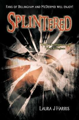 Splintered - Laura J Harris - cover