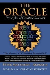 The Oracle: Principles of Creative Sciences - Peter Matthews - Akukalia - cover