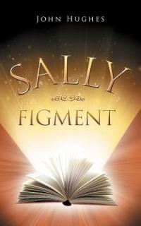 Sally Figment - John Hughes - cover