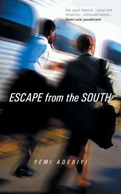 Escape from the South - Yemi Adebiyi - cover
