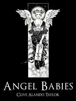 Angel Babies - Clive Alando Taylor - cover