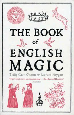 The Book of English Magic - Philip Carr-Gomm,Richard Heygate - cover