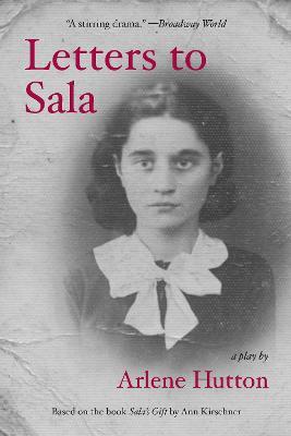 Letters to Sala: A Play - Arlene Hutton - cover