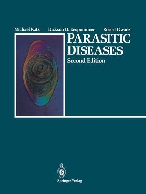 Parasitic Diseases - Michael Katz,Dickson D. Despommier,Robert Gwadz - cover
