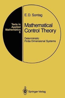 Mathematical Control Theory: Deterministic Finite Dimensional Systems - Eduardo D. Sontag - cover