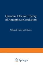 Quantum Electron Theory of Amorphous Conductors