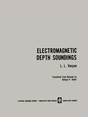 Electromagnetic Depth Soundings - L. L. Vanyan - cover