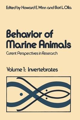 Behavior of Marine Animals: Current Perspectives in Research Volume 1: Invertebrates - Howard E. Winn,Bori L. Olla - cover