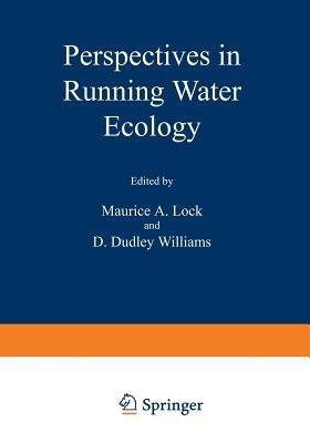 Perspectives in Running Water Ecology - M. Lock - cover