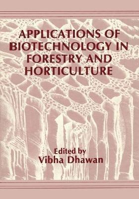 Applications of Biotechnology in Forestry and Horticulture - cover