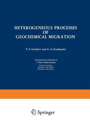 Heterogeneous Processes of Geochemical Migration - V. S. Golubev - cover