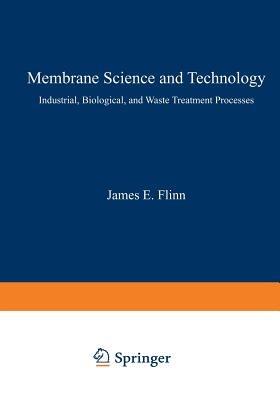 Membrane Science and Technology: Industrial, Biological, and Waste Treatment Processes - cover