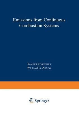 Emissions from Continuous Combustion Systems: Proceedings of the Symposium on Emissions from Continuous Combustion Systems held at the General Motors Research Laboratories Warren, Michigan September 27–28, 1971 - cover