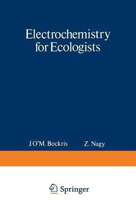 Electrochemistry for Ecologists - John Bockris - cover