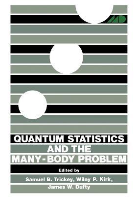 Quantum Statistics and the Many-Body Problem - cover