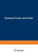 Quantum Fluids and Solids