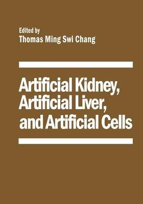 Artificial Kidney, Artificial Liver, and Artificial Cells - cover