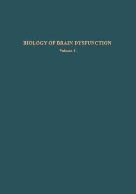 Biology of Brain Dysfunction: Volume 1 - Gerald E. Gaull - cover