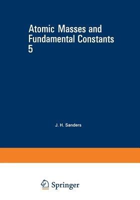 Atomic Masses and Fundamental Constants 5 - cover