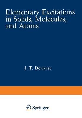 Elementary Excitations in Solids, Molecules, and Atoms: Part A - Jozef T. Devreese,A. B. Kunz,T. C. Collins - cover