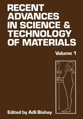 Recent Advances in Science and Technology of Materials: Volume 1 - cover