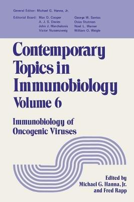 Contemporary Topics in Immunobiology: Immunobiology of Oncogenic Viruses - cover