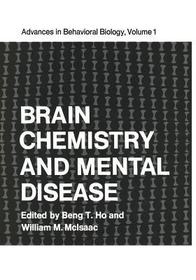 Brain Chemistry and Mental Disease: Proceedings of a Symposium on Brain Chemistry and Mental Disease held at the Texas Research Institute, Houston, Texas, November 18–20, 1970 - cover