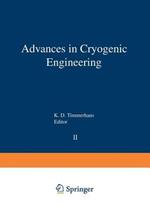 Advances in Cryogenic Engineering: Proceedings of the 1956 Cryogenic Engineering Conference National Bureau of Standards Boulder, Colorado September 5–7 1956