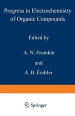 Progress in Electrochemistry of Organic Compounds 1