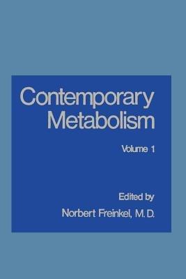 Contemporary Metabolism: Volume 1 - cover