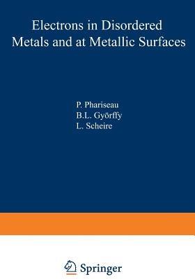 Electrons in Disordered Metals and at Metallic Surfaces - cover