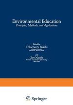 Environmental Education: Principles, Methods, and Applications