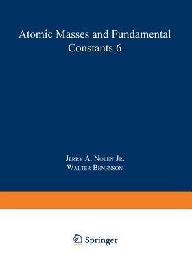 Atomic Masses and Fundamental Constants 6 - cover