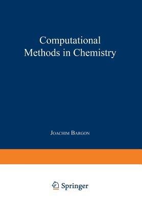 Computational Methods in Chemistry - Joachim Bargon - cover