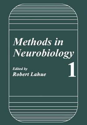 Methods in Neurobiology - Robert Lahue - cover