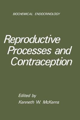 Reproductive Processes and Contraception - Kenneth W. McKerns - cover